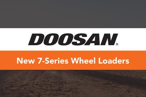 Sneak Peak of the Doosan-7 Wheel Loader’s New and Improved Features Sneak Peak of the Doosan-7 Wheel Loader’s New and Improved Features